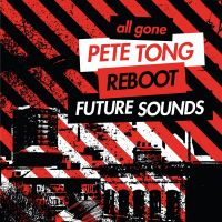 Pete Tong and Reboot collaborate on 2CD compilation
